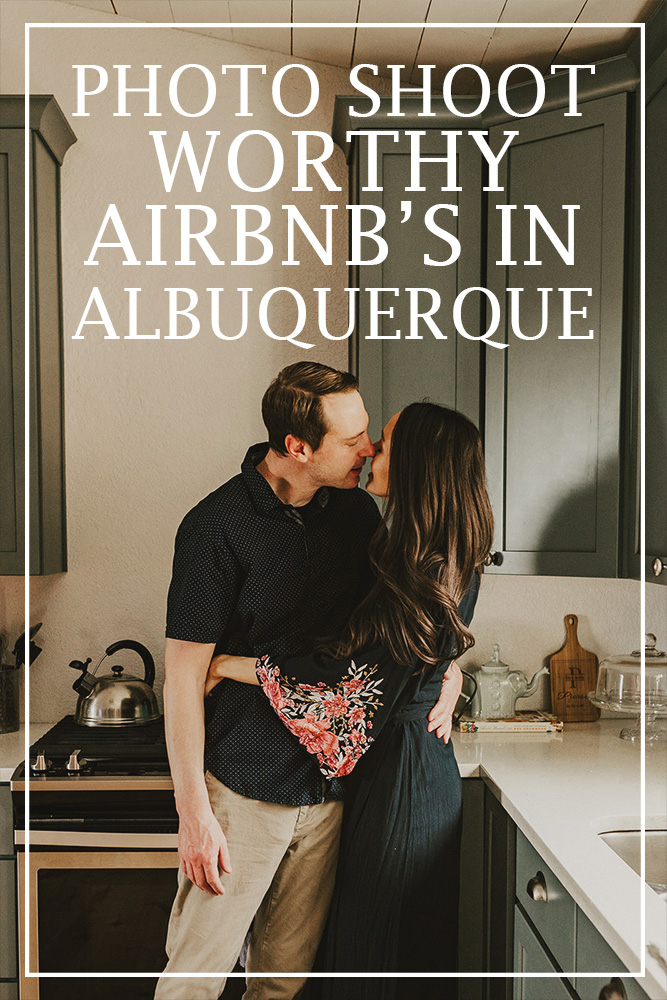 photo shoot worthy air bnb's in Albuquerque